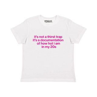 It's Not A Thirst Trap White/Pink Baby Tee