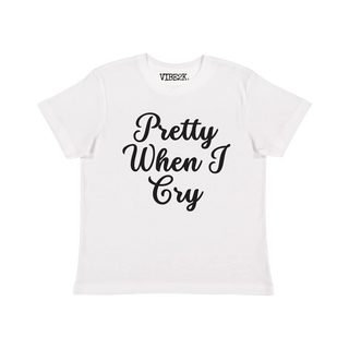 Pretty When I Cry Baby Tee