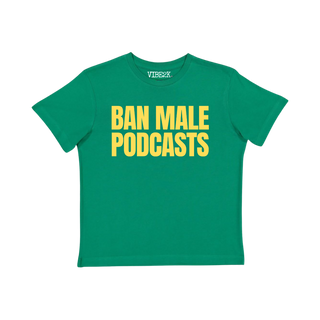 Ban Male Podcasts Green Baby Tee