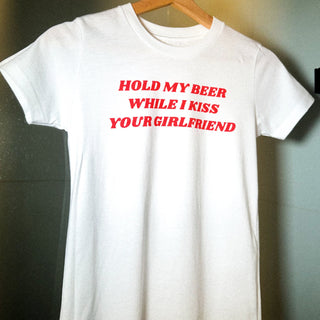 Hold My Beer While I Kiss Your Girlfriend Baby Tee