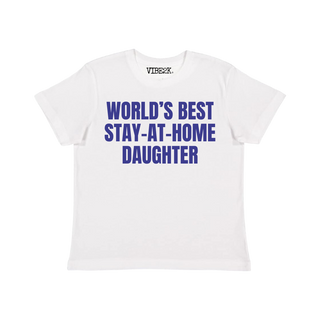 World's Best Stay At Home Daughter Baby Tee