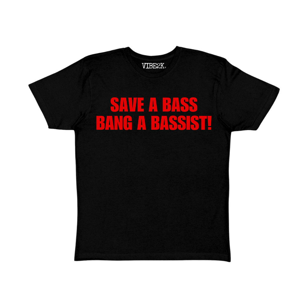 Save A Bass Bang A Bassist Baby Tee – VIBE2K