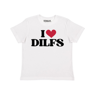 I Love Dilfs Baby Tee