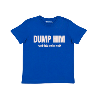 Dump Him (And Date Me Instead) Baby Tee