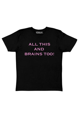 All This And Brains Too Baby Tee
