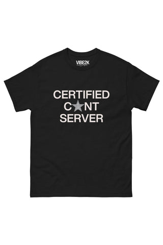 Certified Cunt Server Classic Tee
