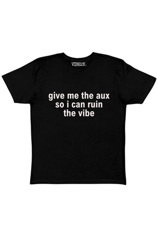Give Me The Aux So I Can Ruin The Vibe Baby Tee