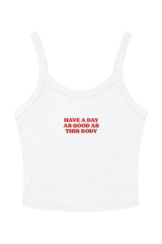 Have A Day As Good As This Body Embroidered Tank