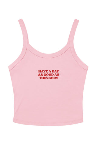 Have A Day As Good As This Body Embroidered Tank
