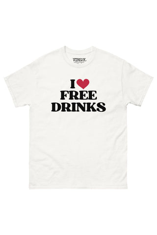 I Love Free Drinks Classic Tee
