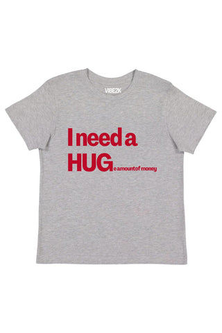 I Need A Huge Amount of Money Baby Tee