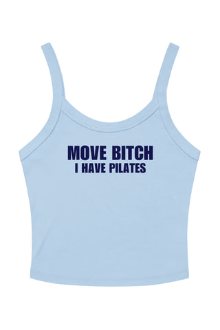 Move Bitch I Have Pilates Baby Blue Tank