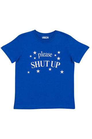 Please Shut Up Baby Tee