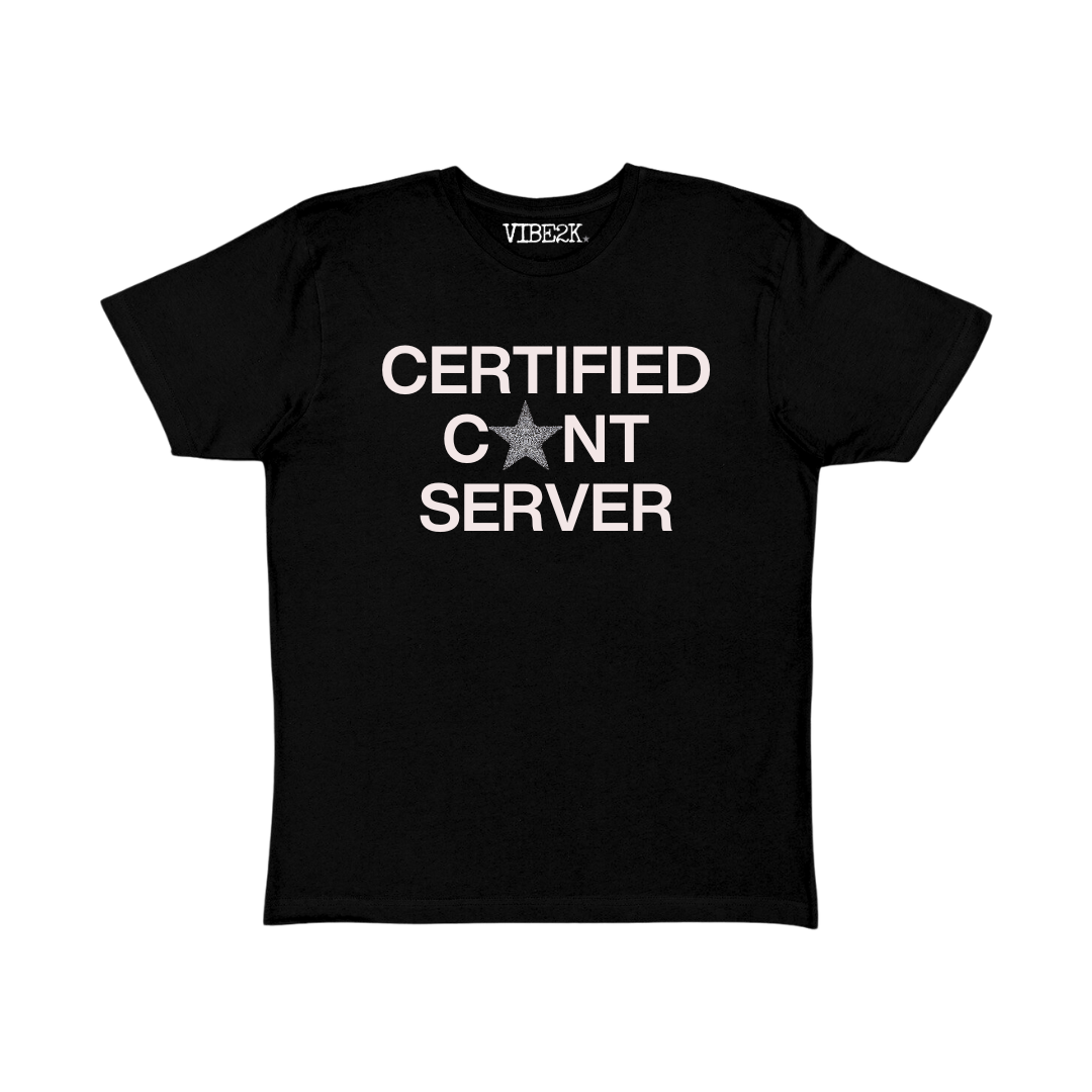 Certified C*nt Server Baby Tee