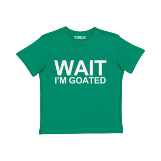 Wait I'm Goated Baby Tee