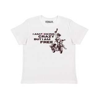 I Am Crazy But I Am Free Baby Tee