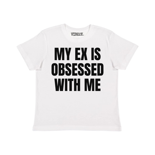 My Ex Is Obsessed With Me Baby Tee