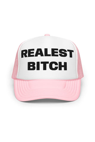 Realest Bitch Foam Trucker Hat