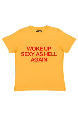 Woke Up Sexy As Hell Again Baby Tee