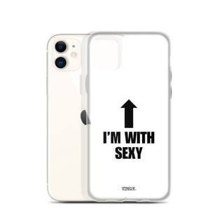 I'm With Sexy iPhone Case