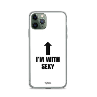 I'm With Sexy iPhone Case