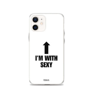 I'm With Sexy iPhone Case