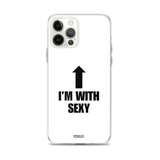 I'm With Sexy iPhone Case