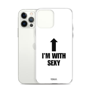 I'm With Sexy iPhone Case