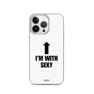 I'm With Sexy iPhone Case