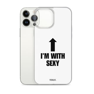 I'm With Sexy iPhone Case