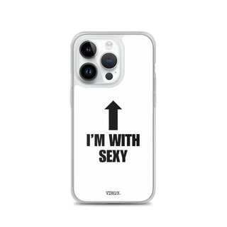 I'm With Sexy iPhone Case