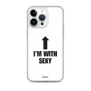 I'm With Sexy iPhone Case