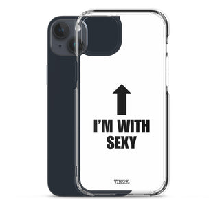 I'm With Sexy iPhone Case