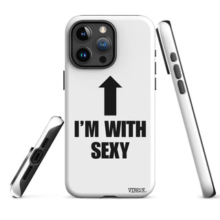 I'm With Sexy iPhone Case